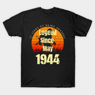 Legend Since May 1944 77th Birthday Gift T-Shirt